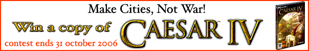 Win a copy of CAESAR IV! Contest ends 31 October 2006