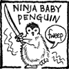 Ninja Baby Penguin says, FWEEP